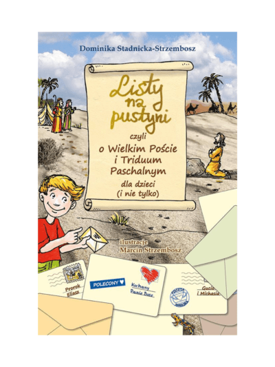 Listy na pustyni, czyli o Wielkim Poście i Triduum Paschalnym dla dzieci