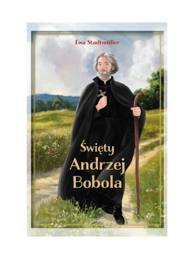 Święty Andrzej Bobola - Ewa Stadtmüller