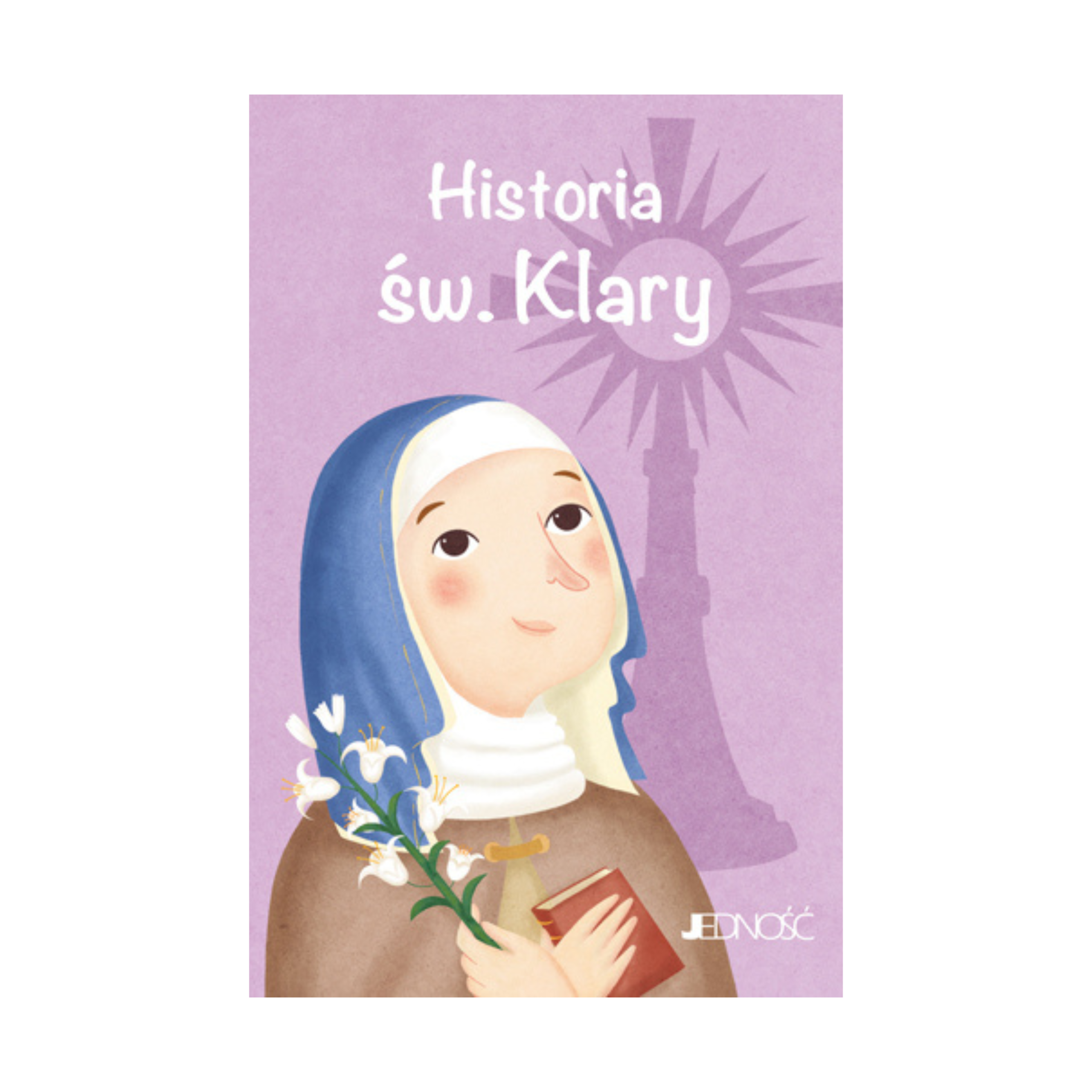Historia św. Klary. Wielcy przyjaciele Jezusa - Fabris Francesca