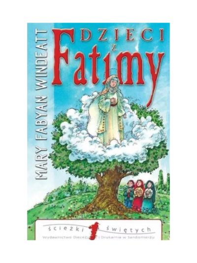 Dzieci z Fatimy - Mary Fabyan Windeatt