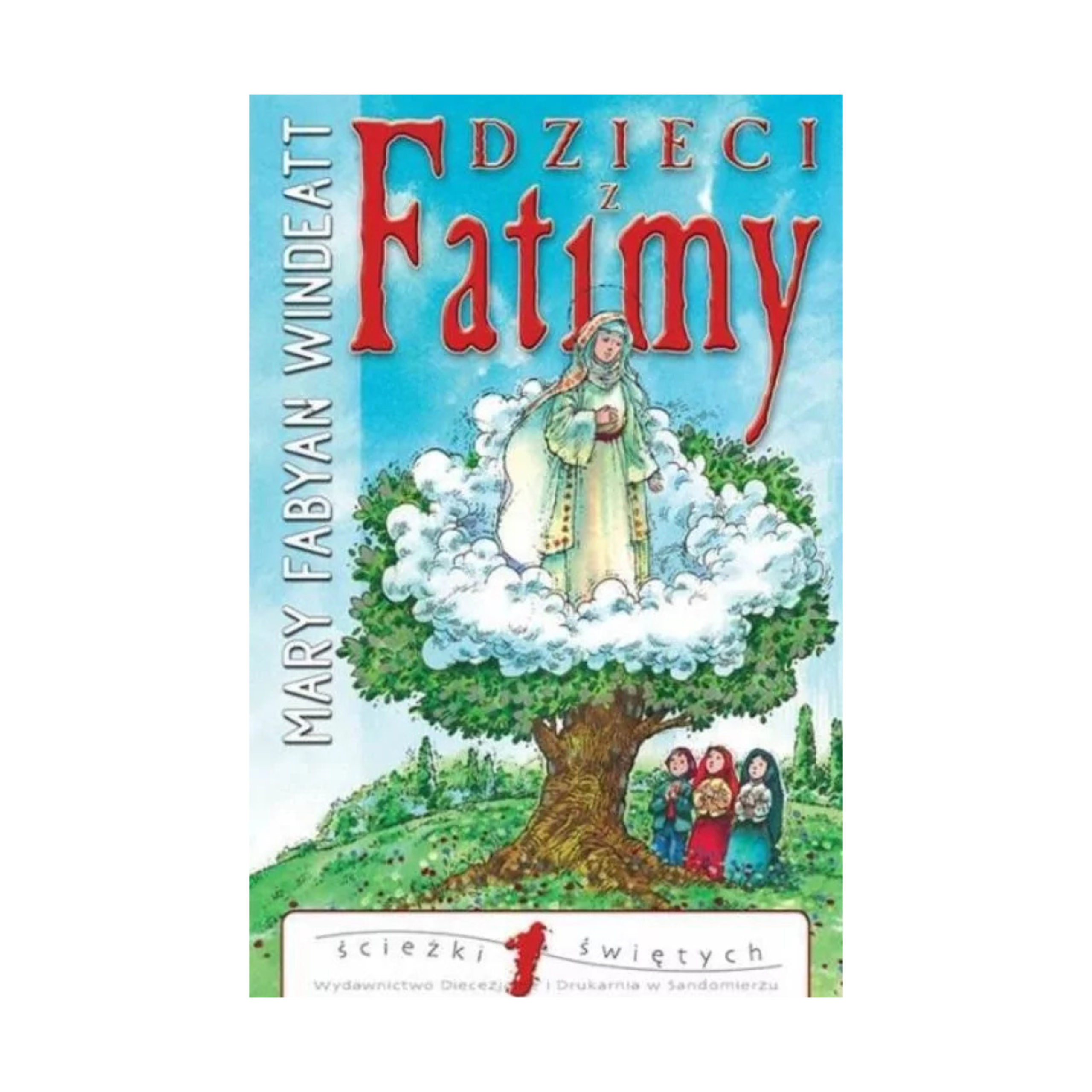 Dzieci z Fatimy - Mary Fabyan Windeatt