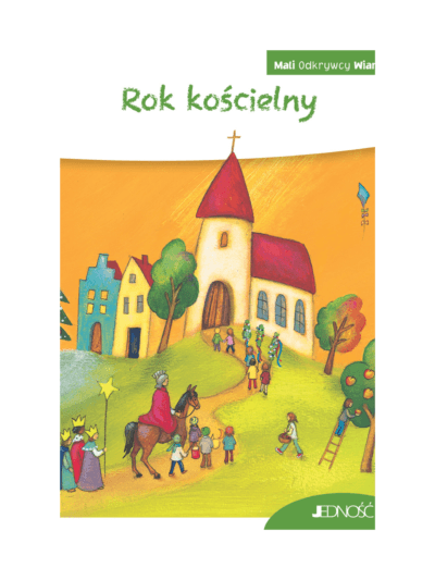 Rok kościelny. Mali Odkrywcy Wiary - Georg Schwikart