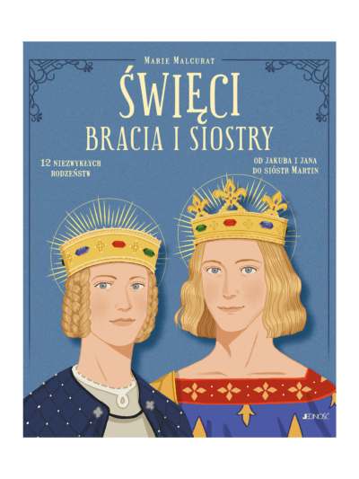 Święci bracia i siostry. 12 niezwykłych rodzeństw - Marie Malcurat