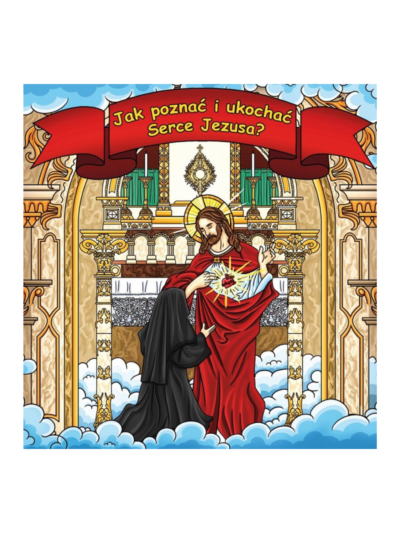 Jak poznać i ukochać Serce Jezusa? - Isabelle de Choulot