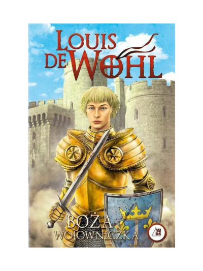 Boża wojowniczka - Louis de Wohl