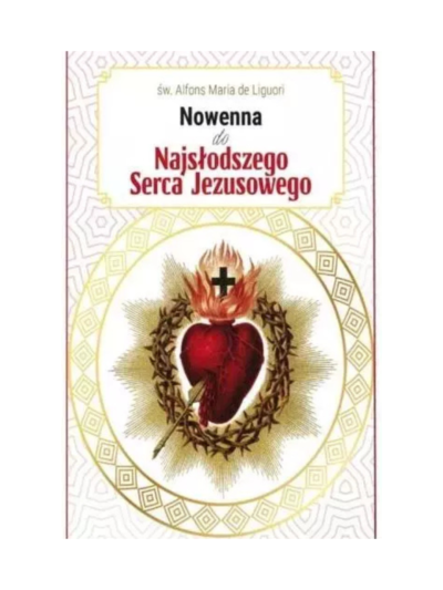 Nowenna do Najsłodszego Serca Jezusowego - Alfons Maria de Liguori
